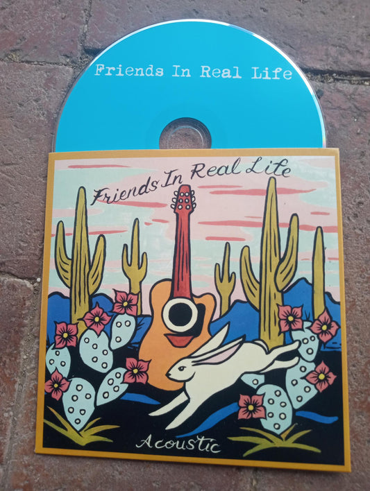 Friends In Real Life - Acoustic: CD